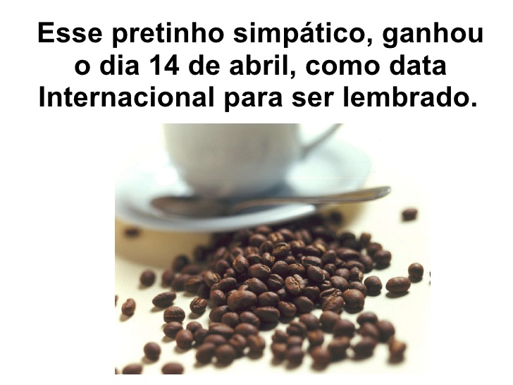 Dia Mundial do Café - 14 de abril - Sustentarea